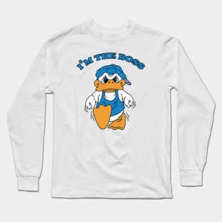 I'm the Boss Long Sleeve T-Shirt